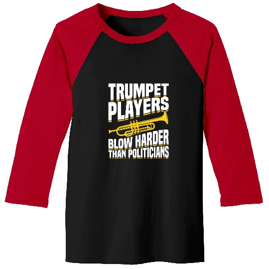 Trumpet Lover Funny Trumpet Players Trumpeter Trumpet Baseball Tees