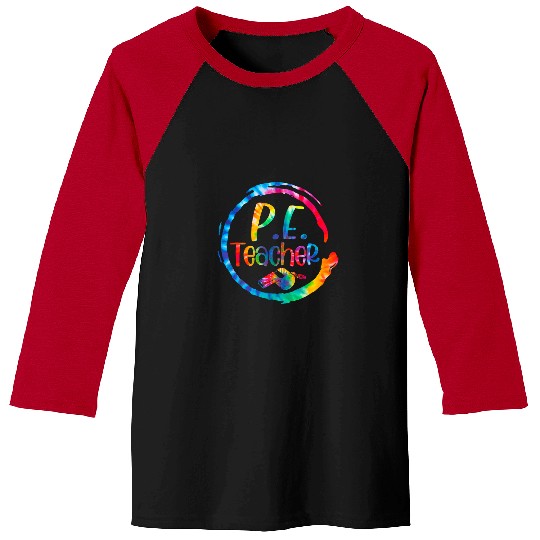 Tie Dye PE Physical Education Teacher Back To School Baseball Tees