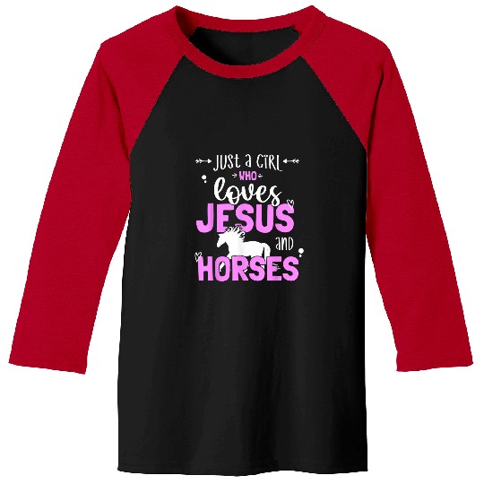 Christian Religious Christian Just a Girl Who Loves Jesus And Horses Christ Baseball Tees