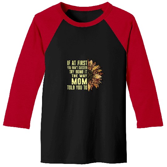 Womens Funny Mom Quote Cheetah Leopard Sunflower For Your Mama Baseball Tees