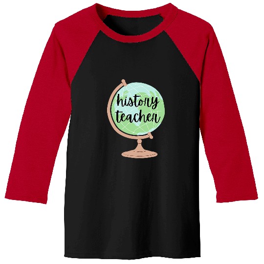 History teacher teacher appreciation tee Baseball Tees