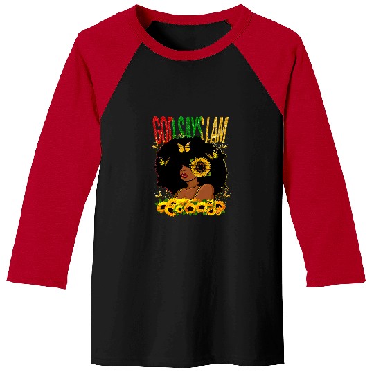Black History God Says I Am Queen Melanin Black Girl Magic Baseball Tees