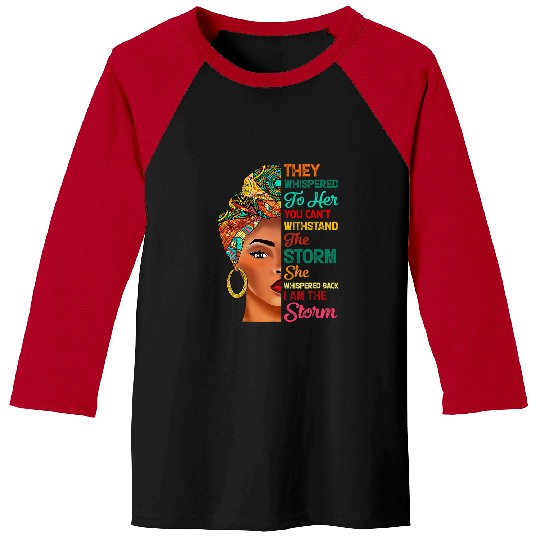 Black History Month African Woman Afro I Am The Storm 9 Baseball Tees