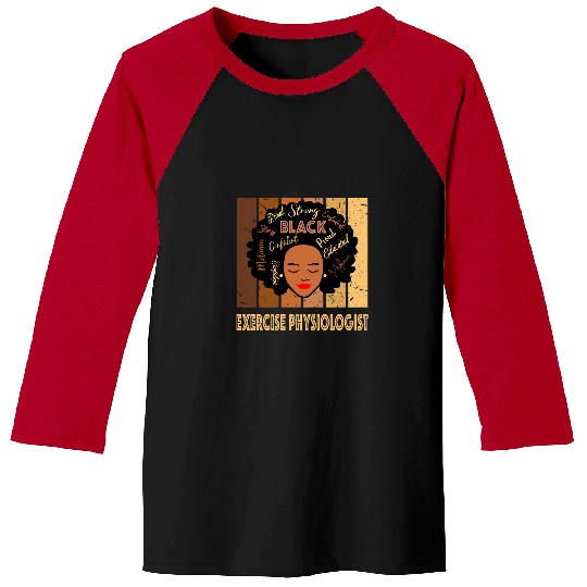 Black Exercise Physiologist Strong Afro African Women Baseball Tees