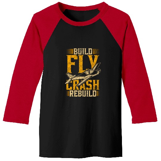 RC Plane Build Fly Crash Rebuild Baseball Tees