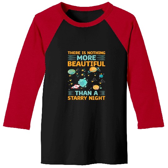 There Is Nothing More Beautiful Than A Starry Night Baseball Tees