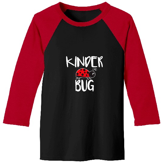 Kinder Bug Ladybug Kindergarten Teacher Baseball Tees