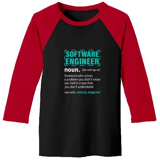 Software Engineer Someone Who Solves A Problem You Didnt Baseball Tees