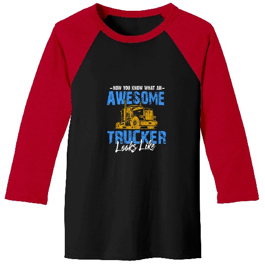 Awesome Trucker Big Rig SemiTrailer Truck Driver Gift Baseball Tees