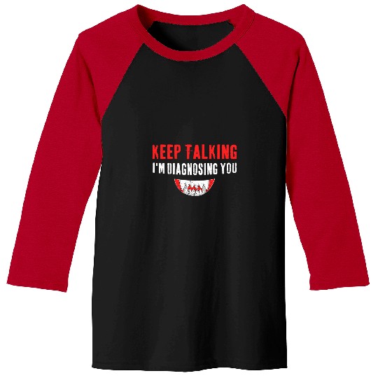 Doctor Psychiatrist Funny Psychologist Therapist Counselor Baseball Tees