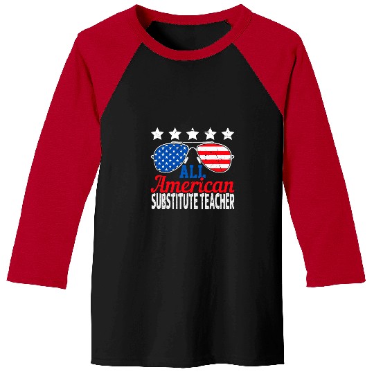 All American Substitute Teacher USA Sunglasses 4th of July Baseball Tees