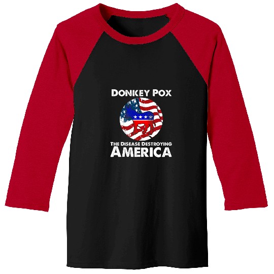 Donkey Pox The Disease Destroying America USA Flag Donkeypox 21 Baseball Tees