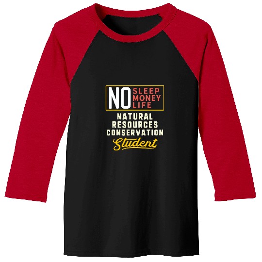 Funny Natural Resources Conservation Major Studen Baseball Tees