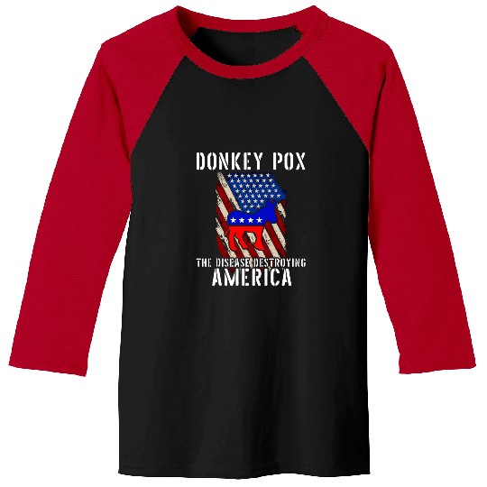 Donkey Pox The Disease Destroying America Funny antis Biden 22 Baseball Tees
