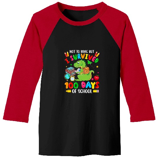 Funny I Survived 100 Days Of School Funny TRex Student Baseball Tees