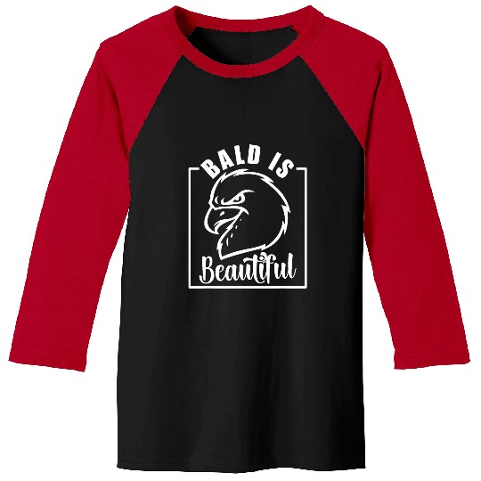 Bald Is Beautiful American Bald Eagle Bald Headed Baseball Tees