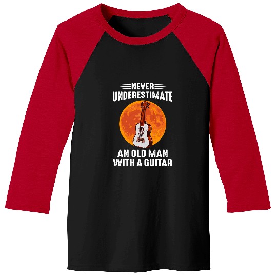 Guitarist Never Underestimate An Old Man With A Guitar Funny Guitar Red Moon Halloween 235 Baseball Tees