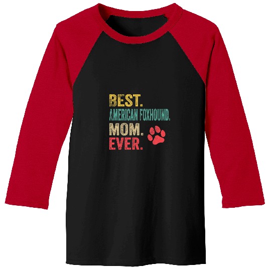 bests American Foxhound Mom ever vintages Mother Dog Lover Baseball Tees