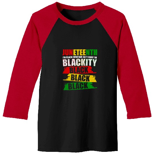 Blackity Black History Juneteenth Pride Afrocentric Novelty Baseball Tees