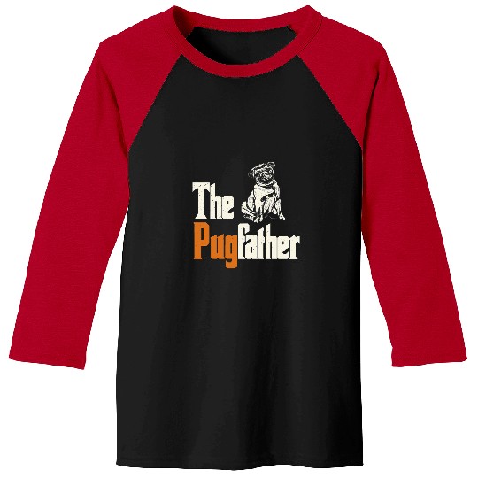 Pug Lover The Pugfather Pug Owner Dog Lover Pug Dad Pug Father Pugs Dog Baseball Tees