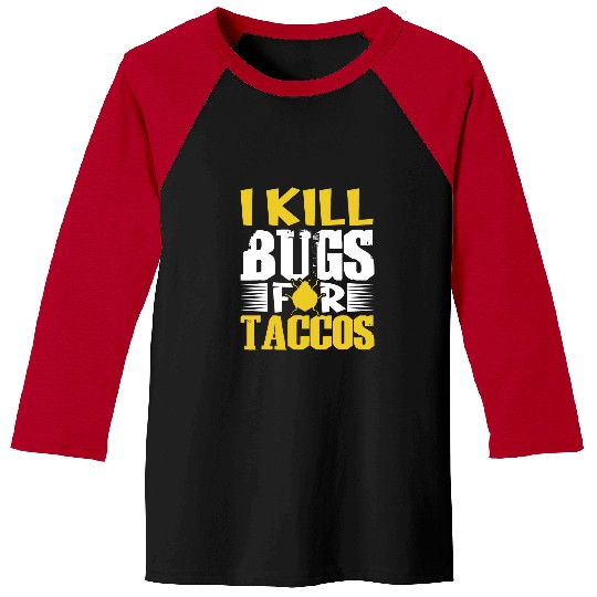 I Kill Bed Bug Pest Control Exterminator Pest Controller Baseball Tees