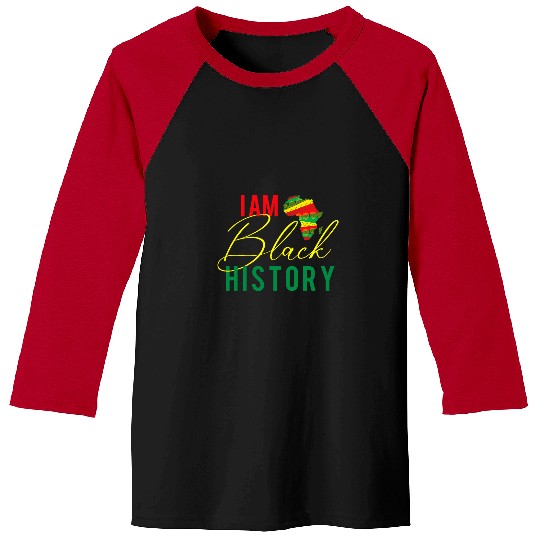 I Am Black History MLK Day Civil Rights African Roots Baseball Tees