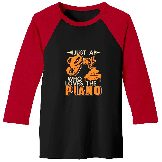 Funny Piano Music Just A Guy Who Loves The Piano Retro Pianist Present Baseball Tees