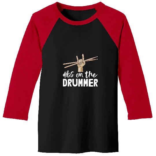 Funny Drummer Dibs On The Drummer Music Band Tee Funny Men Drum Baseball Tees