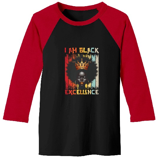 I Am Black Excellence Melanin Queen African American Baseball Tees