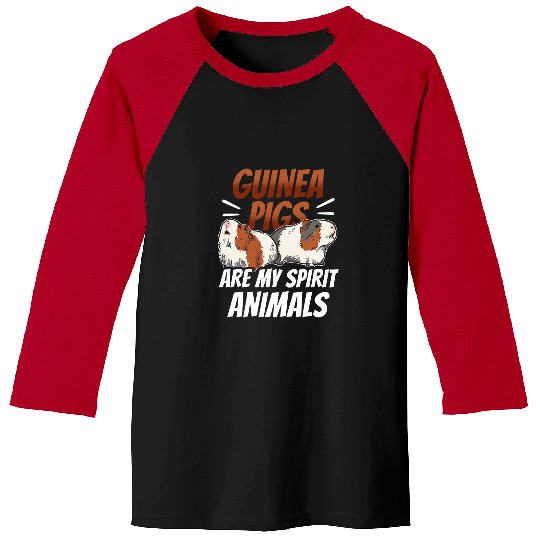 Guinea Pigs Are My Spirit Animals Animal Guinea Pig Pet Baseball Tees