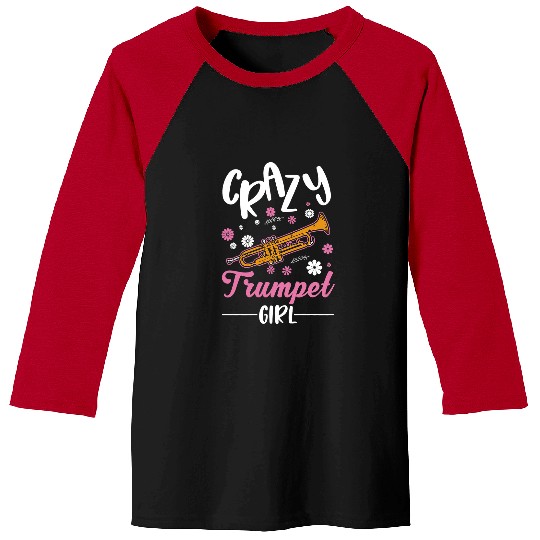 Funny Trumpet crazys Trumpet Girl Trumpet Player Baseball Tees