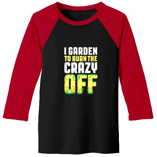 Garden crazys Gardener Floral Gardening Spring Flowers Baseball Tees