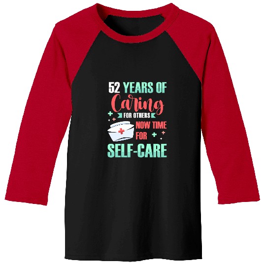 nurses Caregiver RN CNA Hospital Staff 52 Year Retirement Baseball Tees