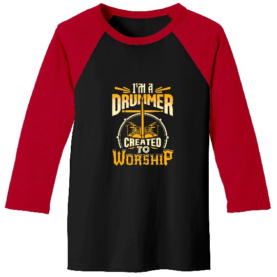 Christian Im A Drummer Created To Worship Drumming Jesus Christian Christ Baseball Tees