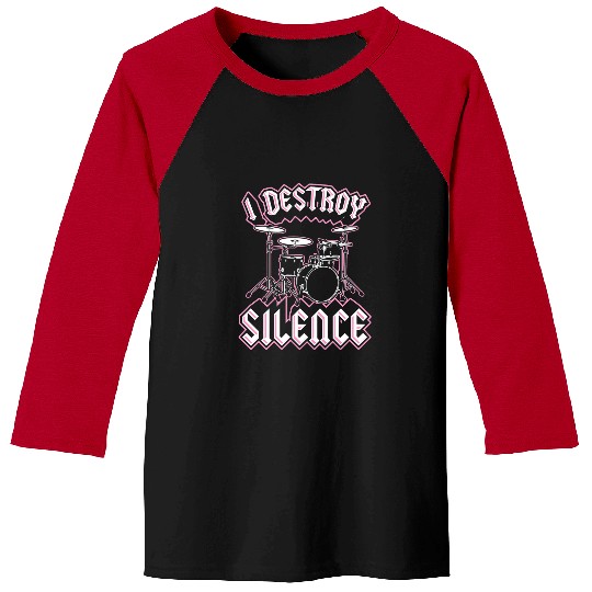 Funny Drummer I Destroy Silence Funny Drummer Art Baseball Tees