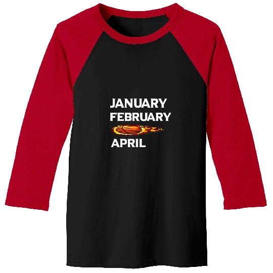 Funny Basketball College Basketball Season January February Basketball 3 Baseball Tees