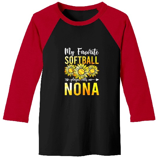 Softball Gift My Favorite Softball Player Calls Me Nona Cute Sunflower Baseball Tees