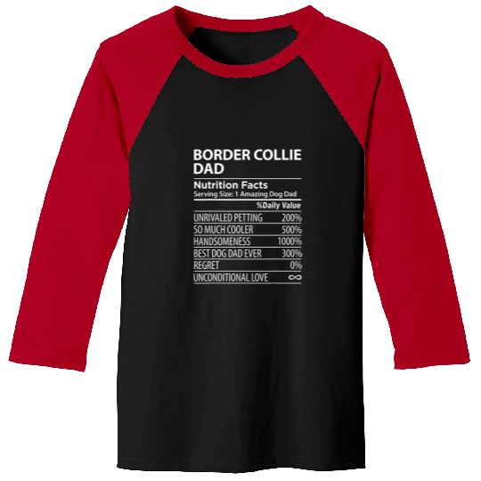 Border Collie Dad Nutrition Facts Funny Border Collie Baseball Tees