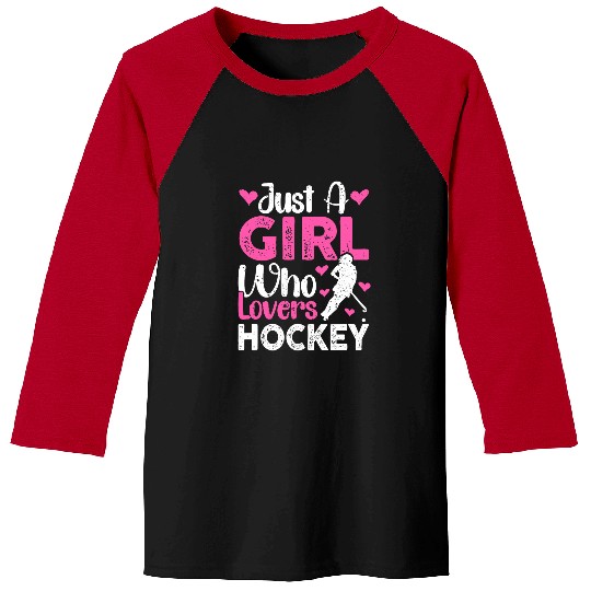 Sport Hockey Just a Girl Who Loves Hockey Youth Ice Hockey Player Girls Baseball Tees