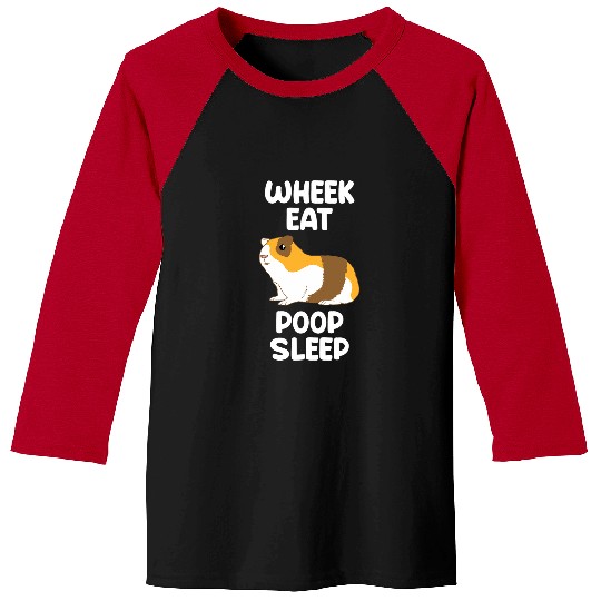 Guinea Pig Life Wheek Eat Poop Sleep Funny Furry Pet Lovers Baseball Tees