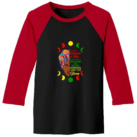 Black History Month I Am The Storm African American Woman Baseball Tees
