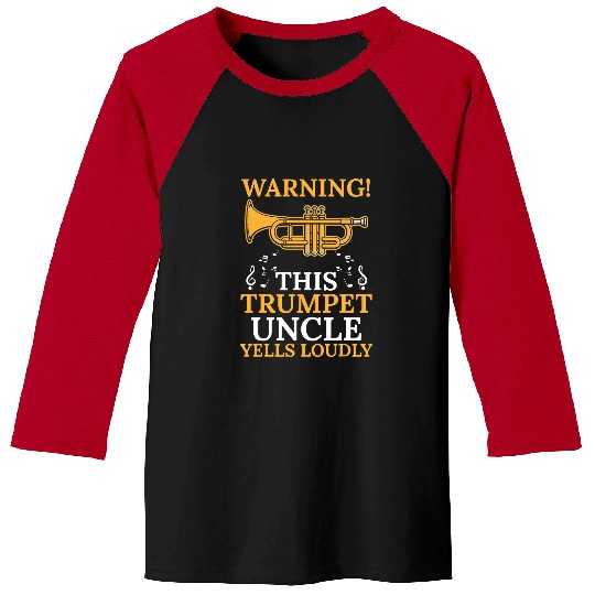 Funny Trumpet warning this trumpet uncle trumpets Baseball Tees