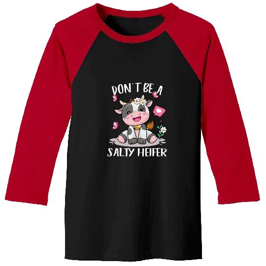 Cow Lover Cow Dont Be SaltyHeifer Funny Women Girl Baby Toddler Baseball Tees
