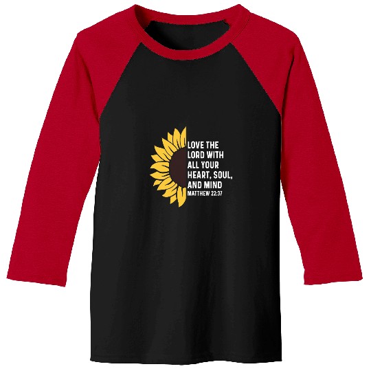 Matthew 2237 22 37 God Jesus Religious Quote Christian 1 Baseball Tees