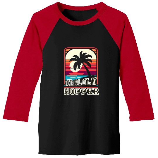 Honolulu Hopper Retro Funny Graphic Tees Baseball Tees