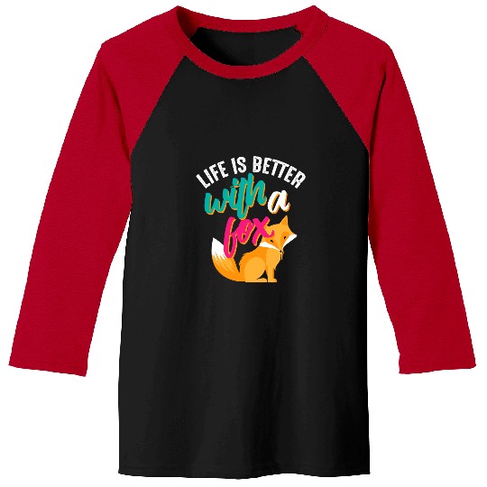 Funny Life Is Better With A Fox Gift 2Cool Animal Lovers 21 Baseball Tees