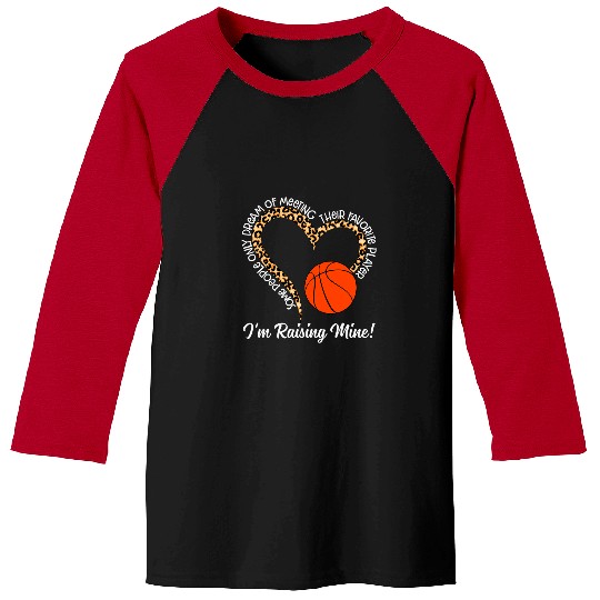 Funny Basketball Im Raising Mine Basketball Game Day Lovers Boys Girls Kids Baseball Tees