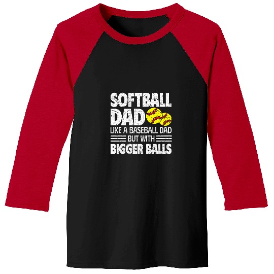 Sport Baseball Softball Dad Like A Baseball Dad But With Bigger Balls 10 Baseball Tees