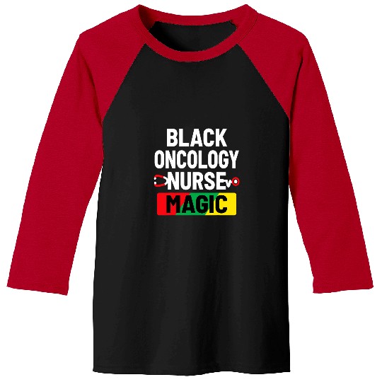 Black Oncology nurses Magic Melanin Black History Month nurses Baseball Tees