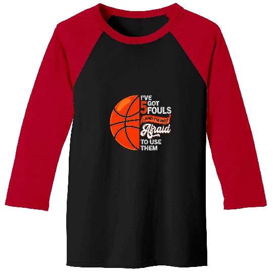 Sport Basketball Ive Got 5 Fouls Funny Basketball Game Day Vintage Baseball Tees